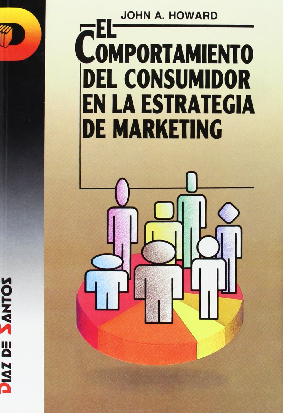 El comportamiento del consumidor en la estrategia de marketing