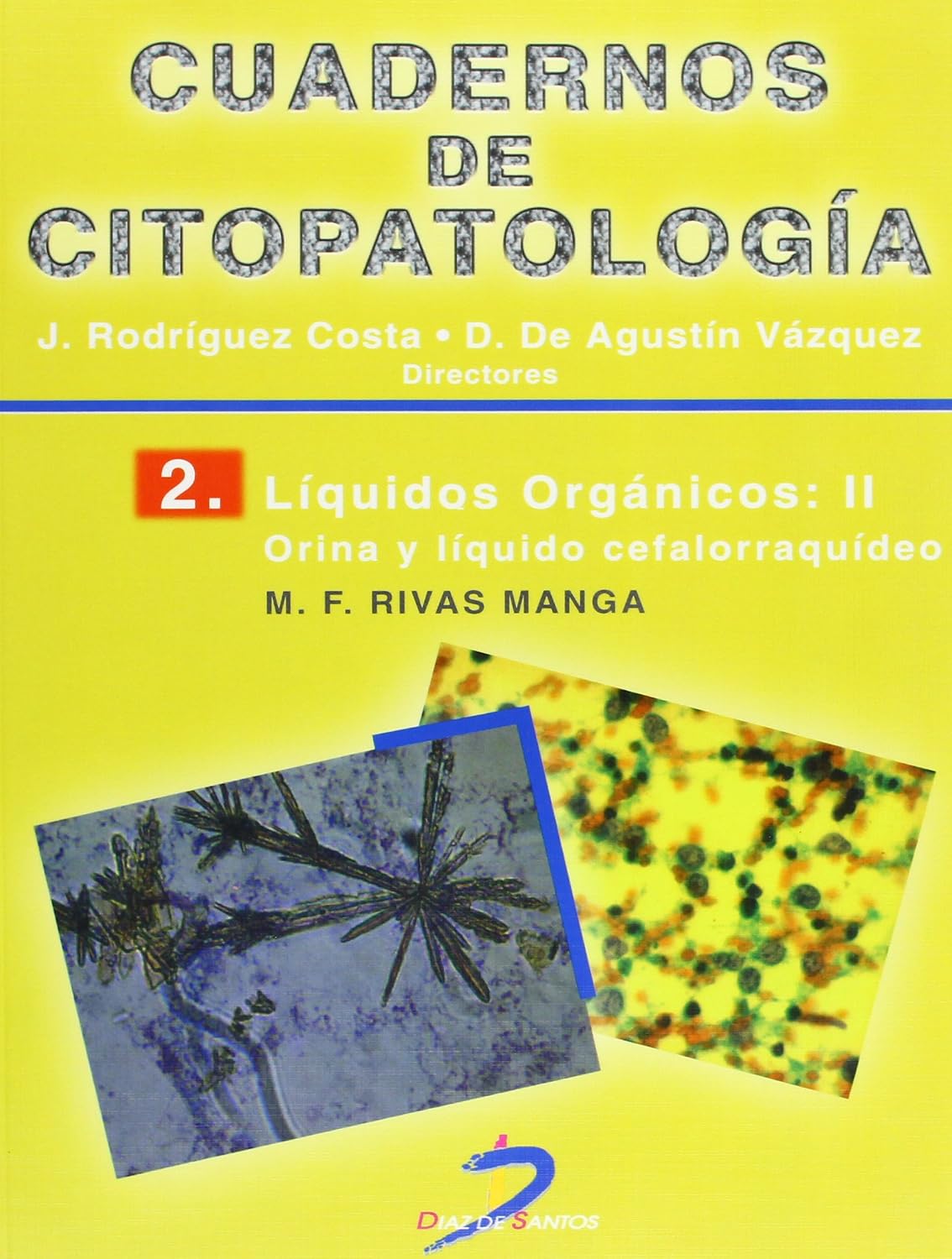 Líquidos orgánicos (t.2) : orina y líquido cefalorraquídeo