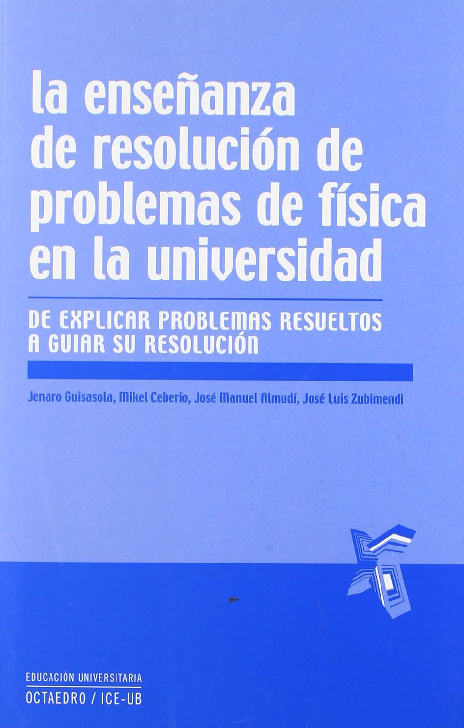 Enseñanza de resolución de problemas de física en la universidad