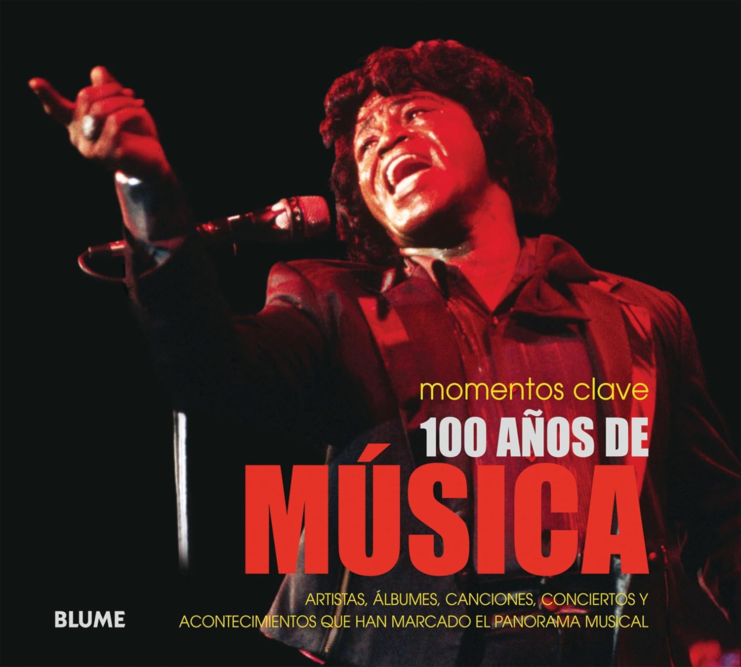 100 años de musica : artistas, álbumes, canciones, conciertos y aconte