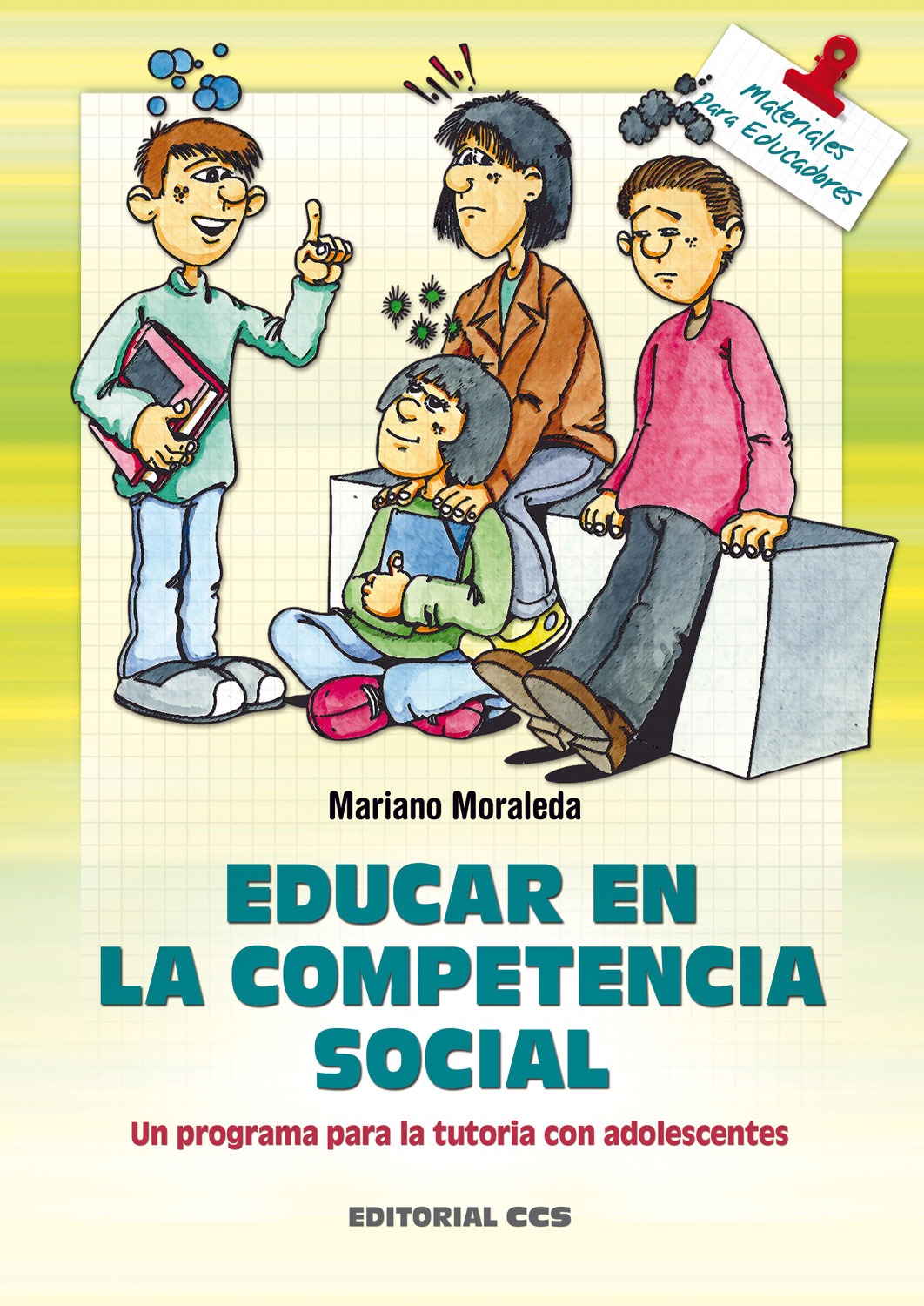 Educar en la competencia social : un programa para la tutoría con adolescentes