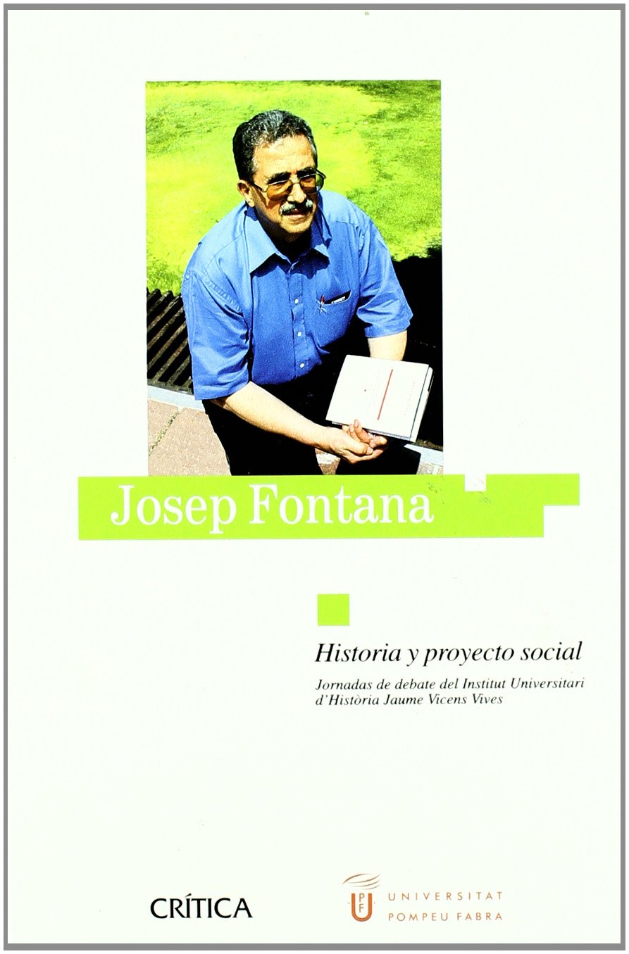 Josep Fontana : historia y proyecto social