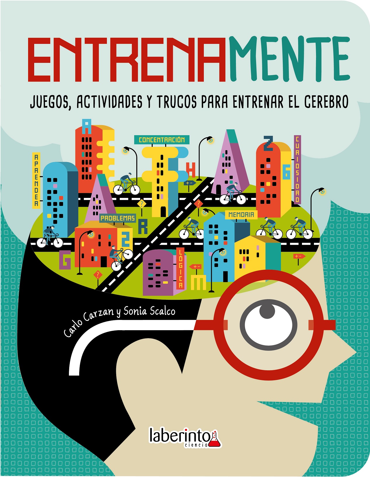 Entrenamente : juegos, actividades y trucos para entrenar el cerebro