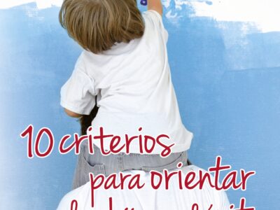 10 criterios para orientar a los hijos al éxito