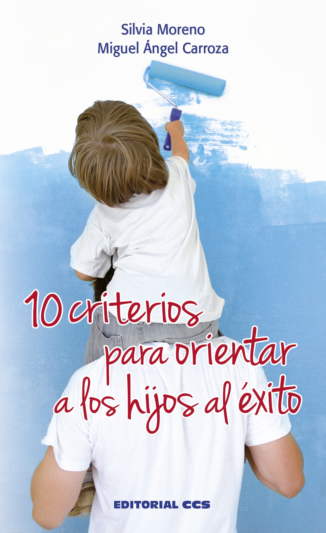 10 criterios para orientar a los hijos al éxito