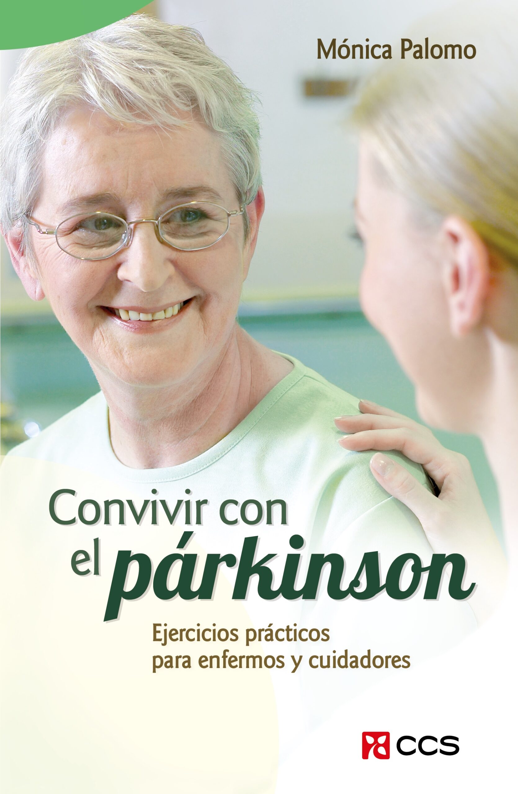 Convivir con el Parkinson : ejercicios prácticos para enfermos