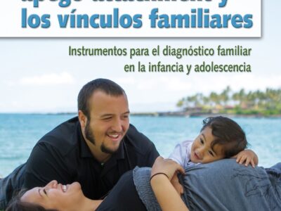 Evaluación del apego-attachment y los vínculos familiares
