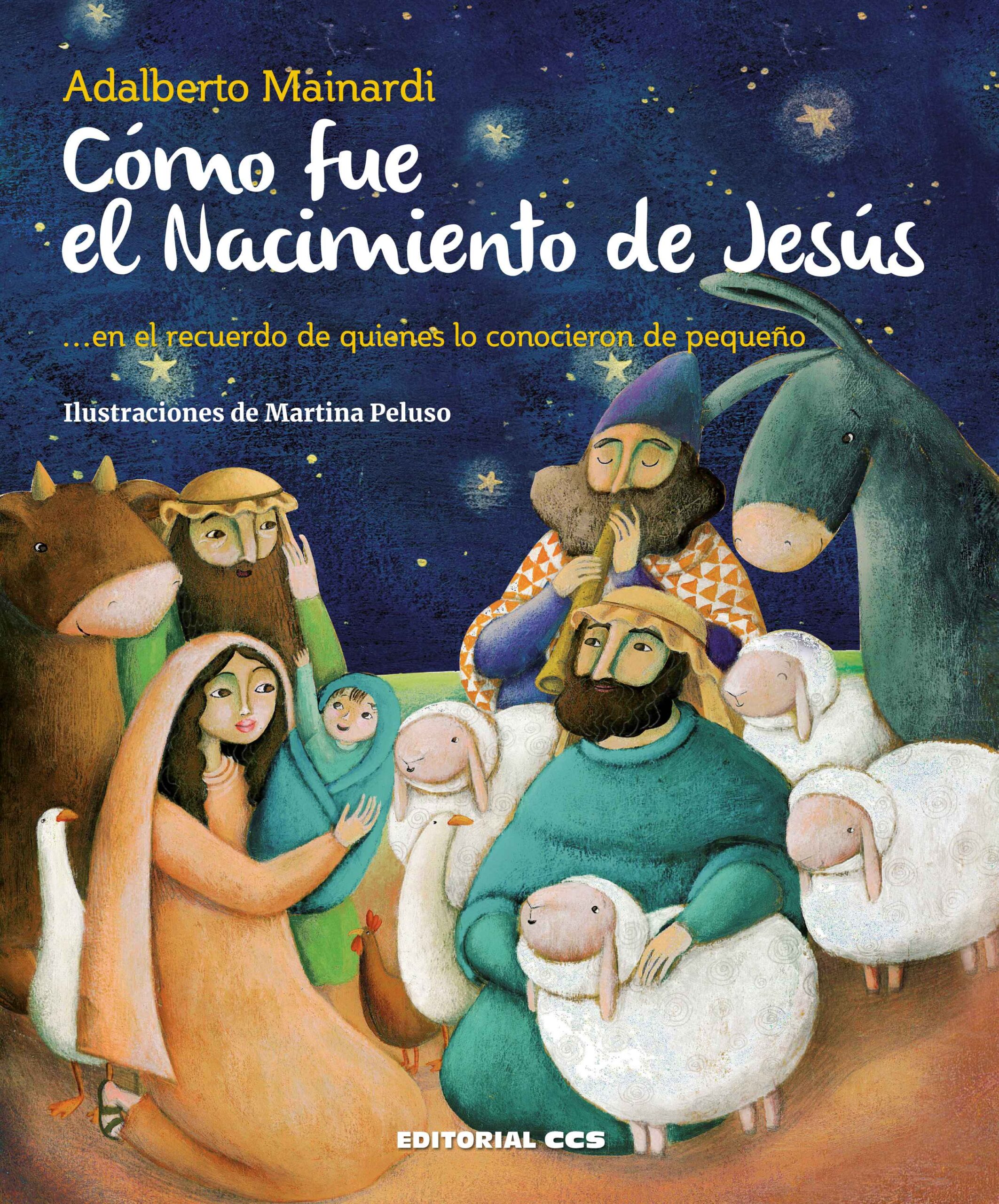 Como fue el nacimiento de Jesús... en el recuerdo de quienes lo conocieron de pequeño