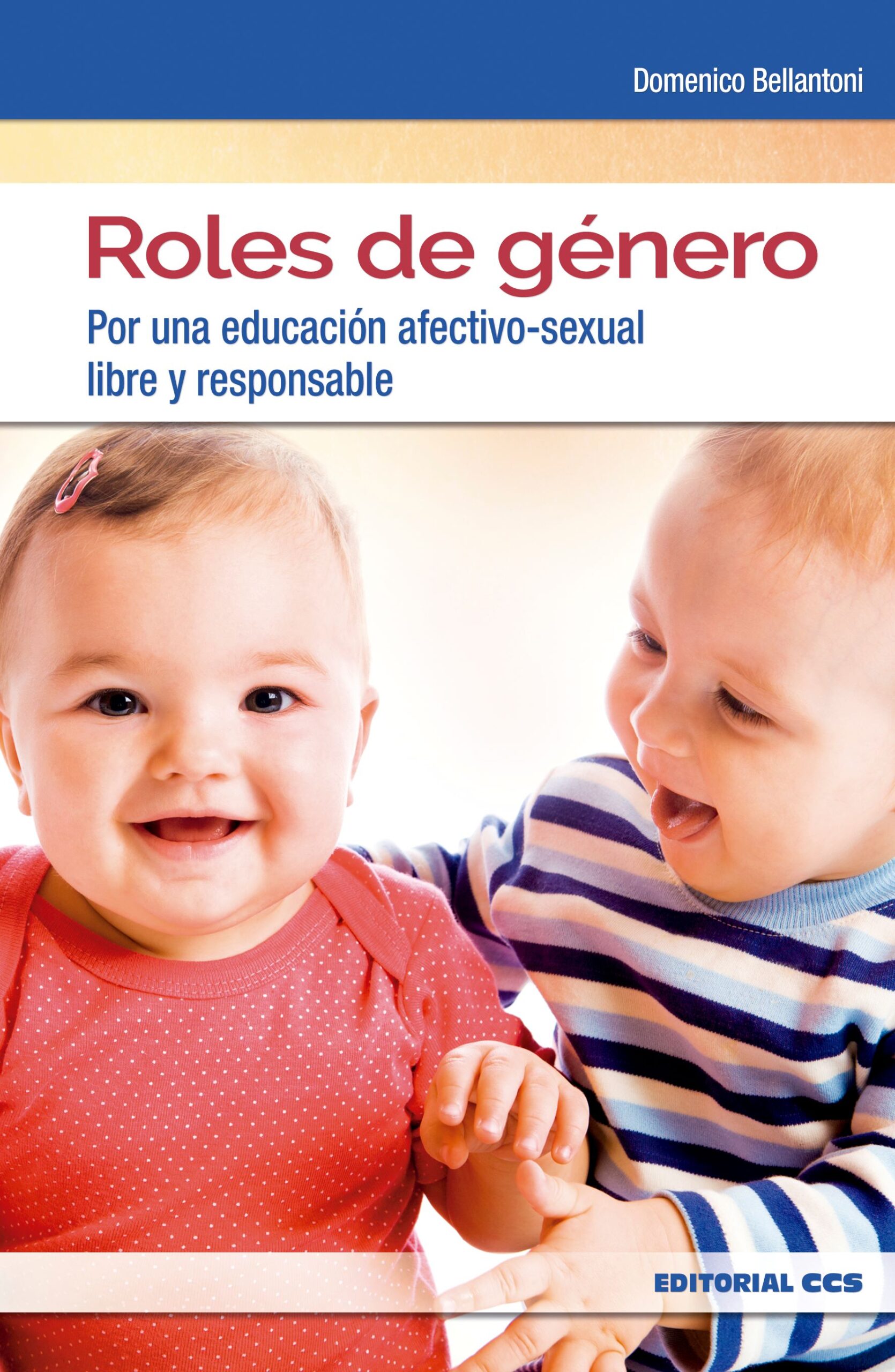 Roles de género : por una educación afectivo-sexual libre y responsabl