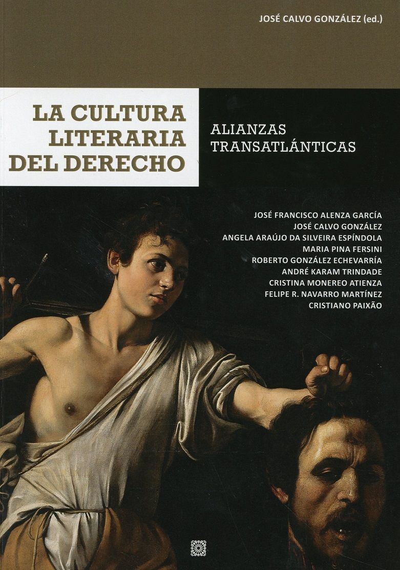 La cultura literaria del derecho : alianzas transatlánticas