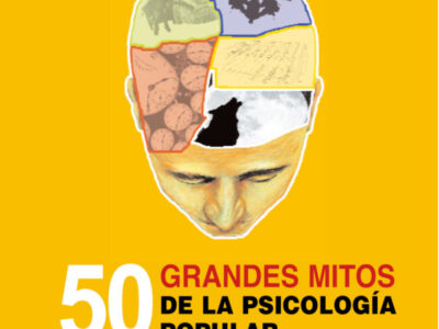 50 grandes mitos de la psicología popular