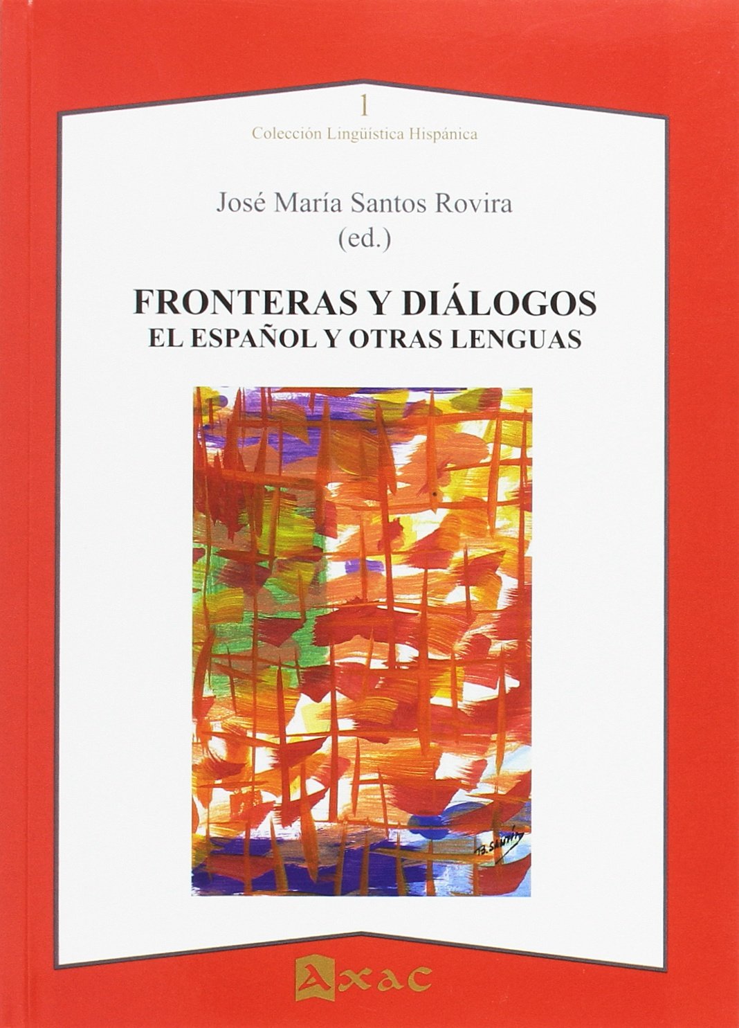 Fronteras y diálogos : el español y otras lenguas
