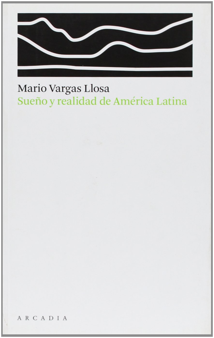 Sueño y realidad de América Latina