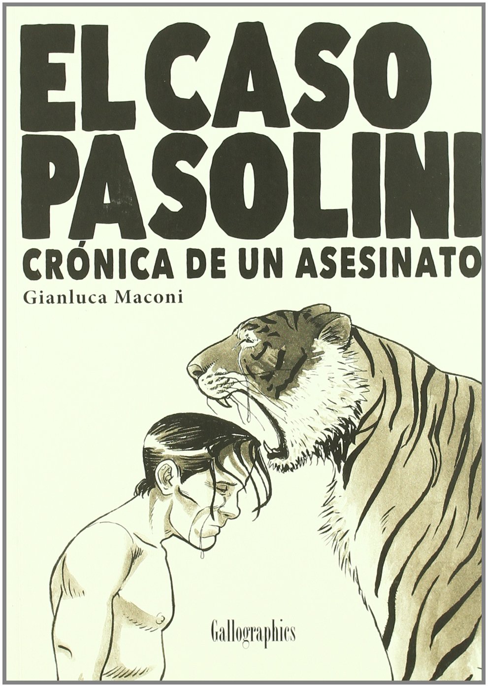 El caso Pasolini : crónica de un asesinato