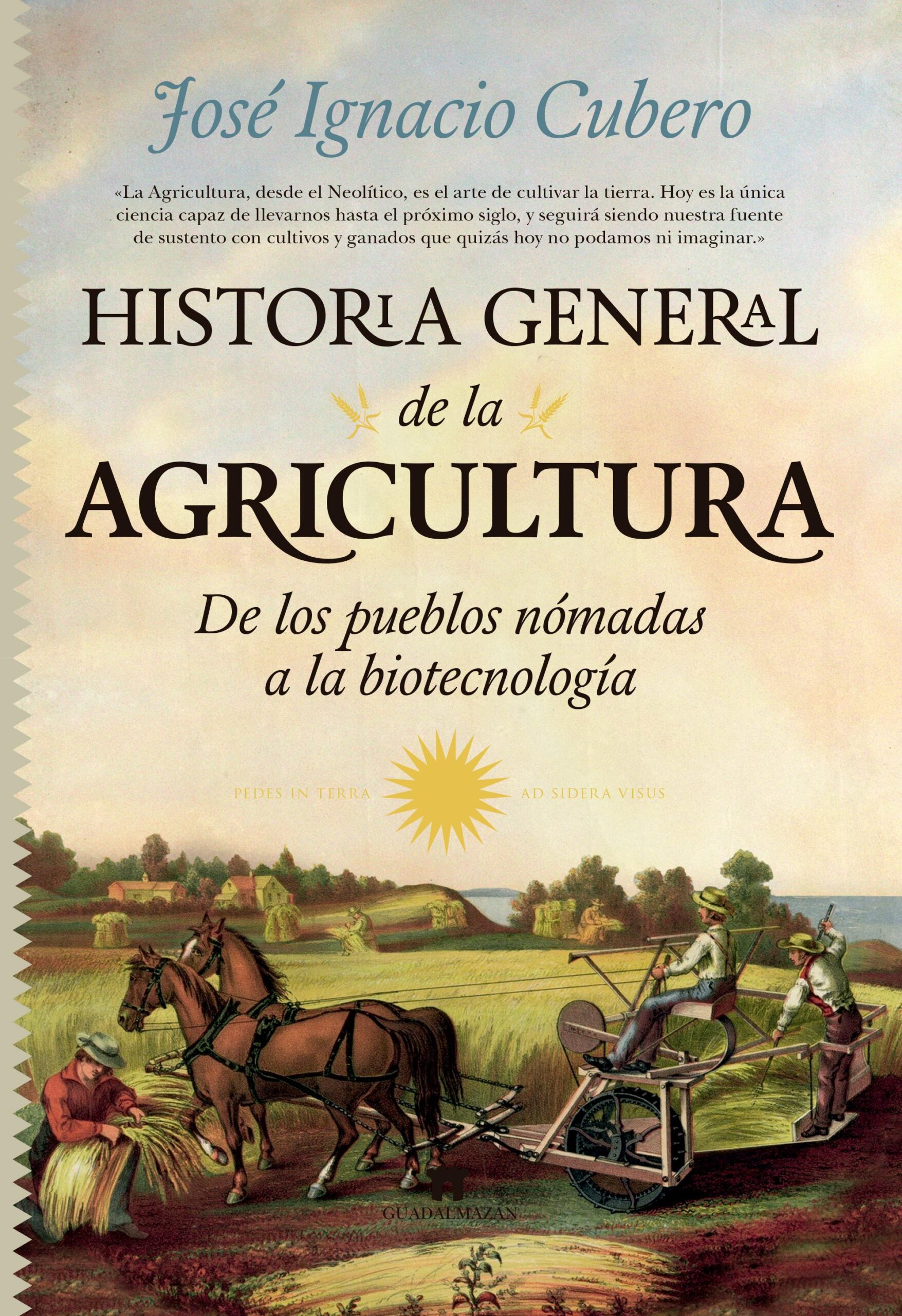 Historia general de la agricultura : de los pueblos nómades a la biote
