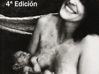 Parir sin miedo : el legado de Consuelo Ruiz, 4º ed.