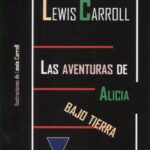 Las aventuras de Alicia bajo la tierra