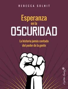 Esperanza en la oscuridad : la historia jamás contada del poder de la