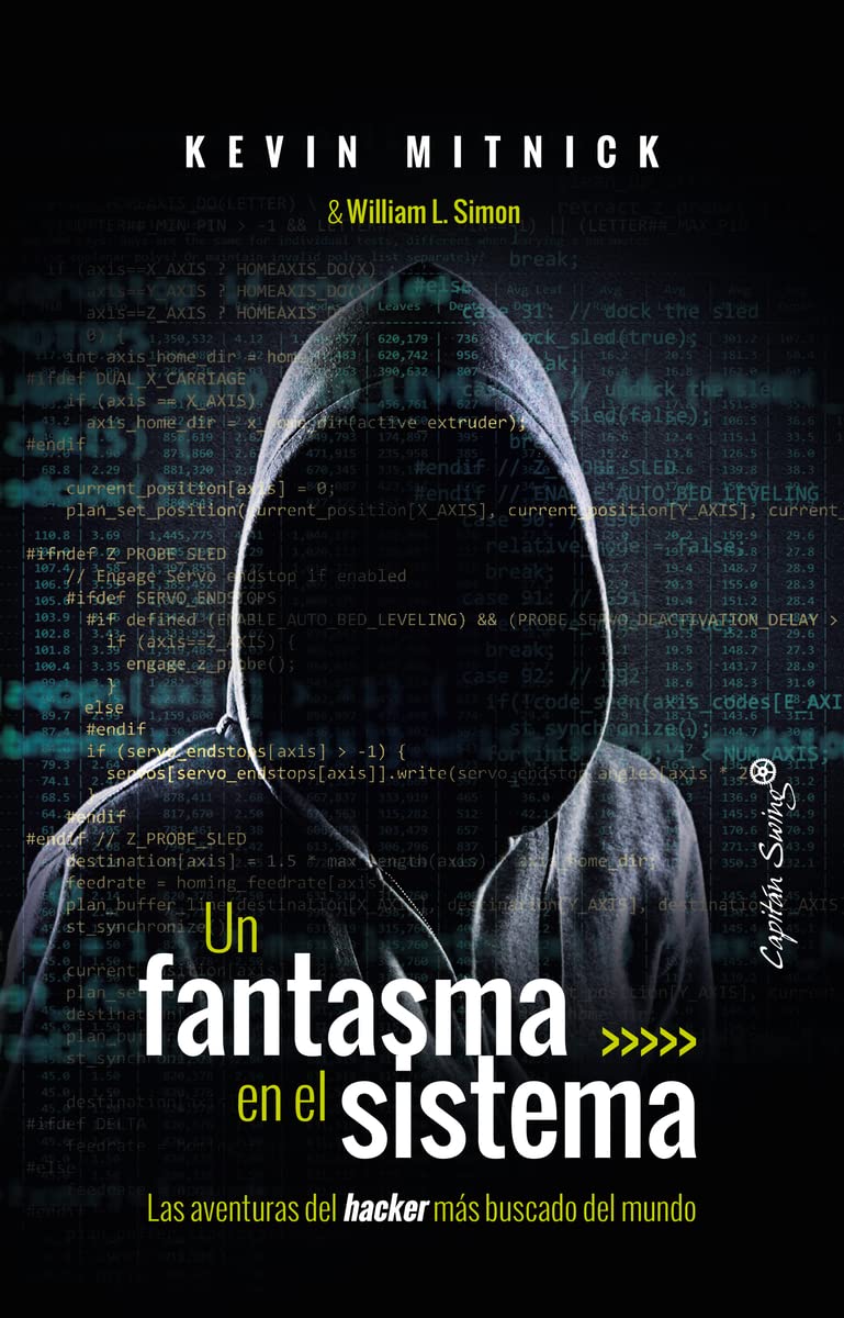 Un fantasma en el sistema : las aventuras del hacker más buscado del mundo