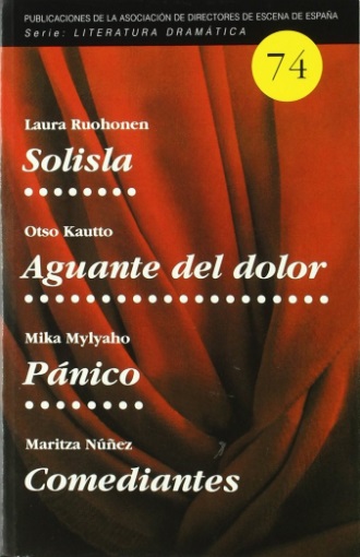 Solisla ; Aguante del dolor ; Pánico ; Comediantes