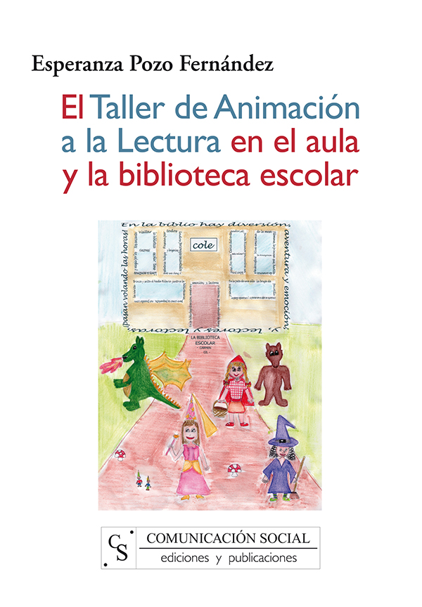 Taller de animación a la lectura en el aula y la biblioteca escolar