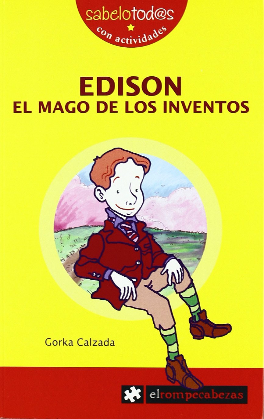 Edison : el mago de los inventos, 2ª ed.
