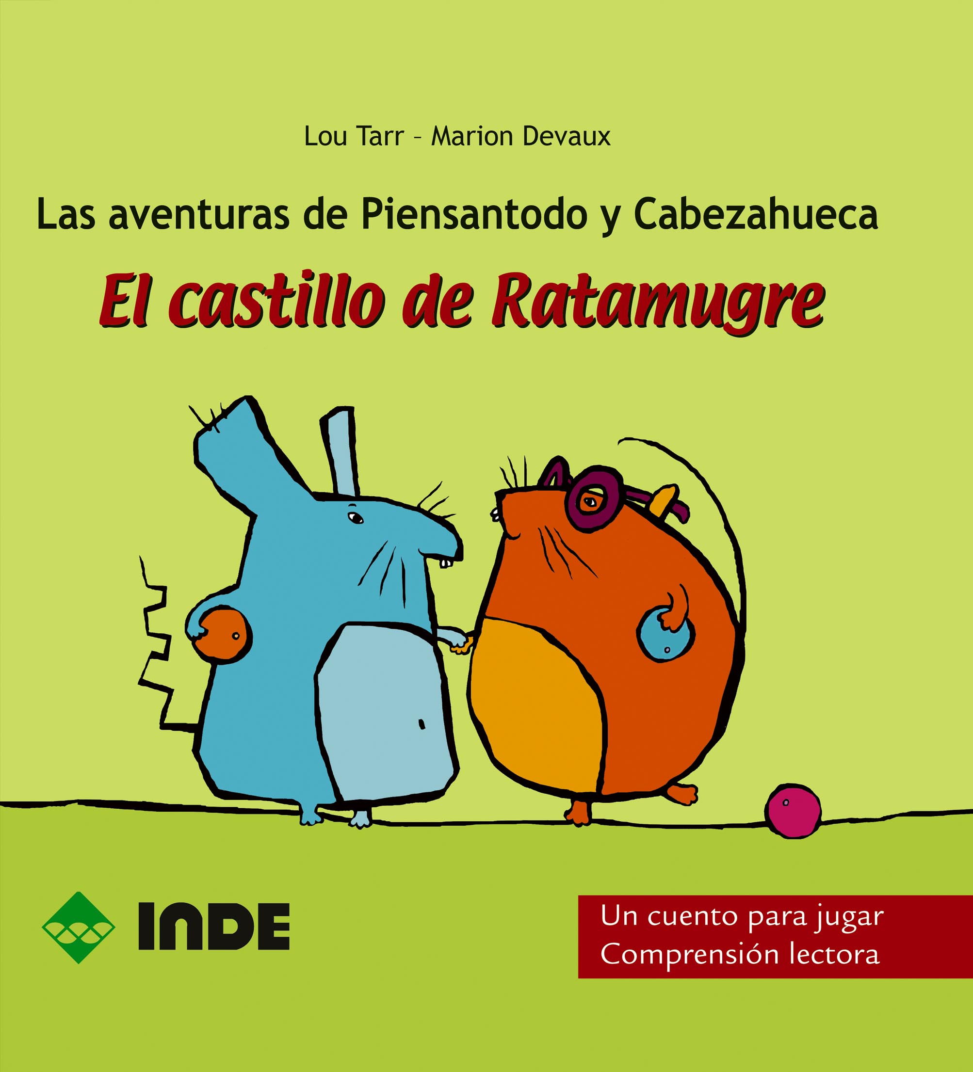 Castillo de Ratamugre (libro): las aventuras de piensantodo y cabezahu