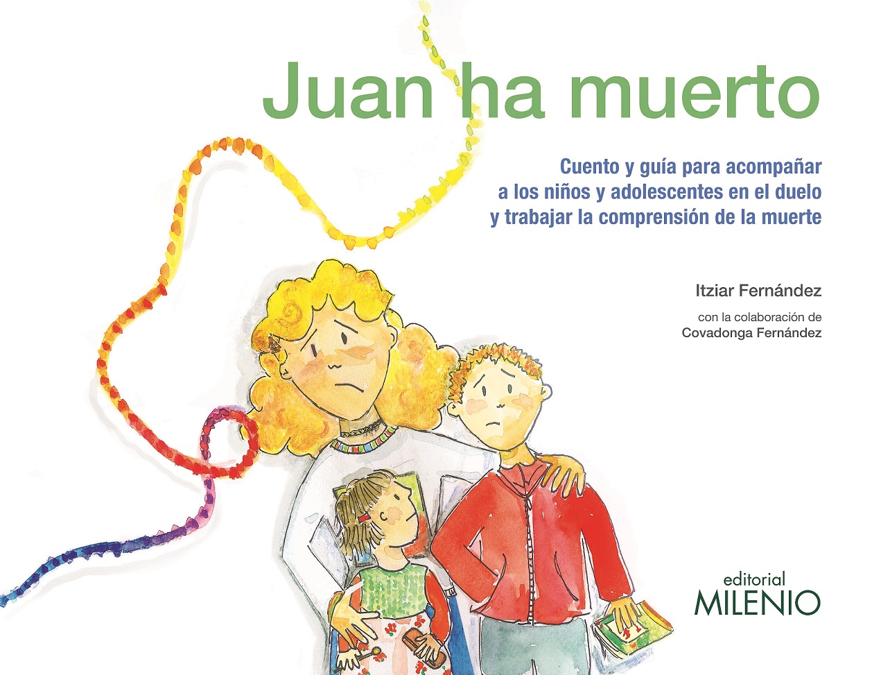 Juan ha muerto : cuento y guía para acompañar a los niños y adolescent