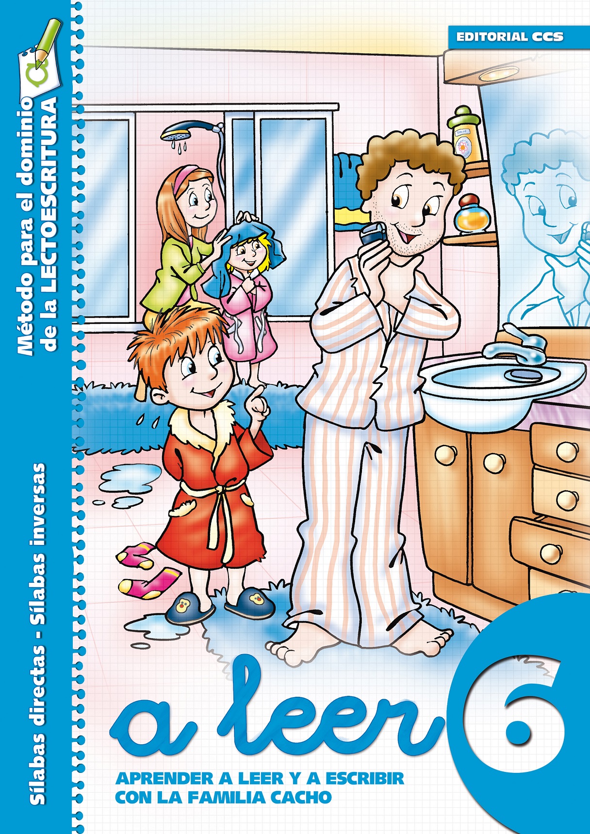 A leer 6 : aprender a leer y a escribir con la familia Cacho