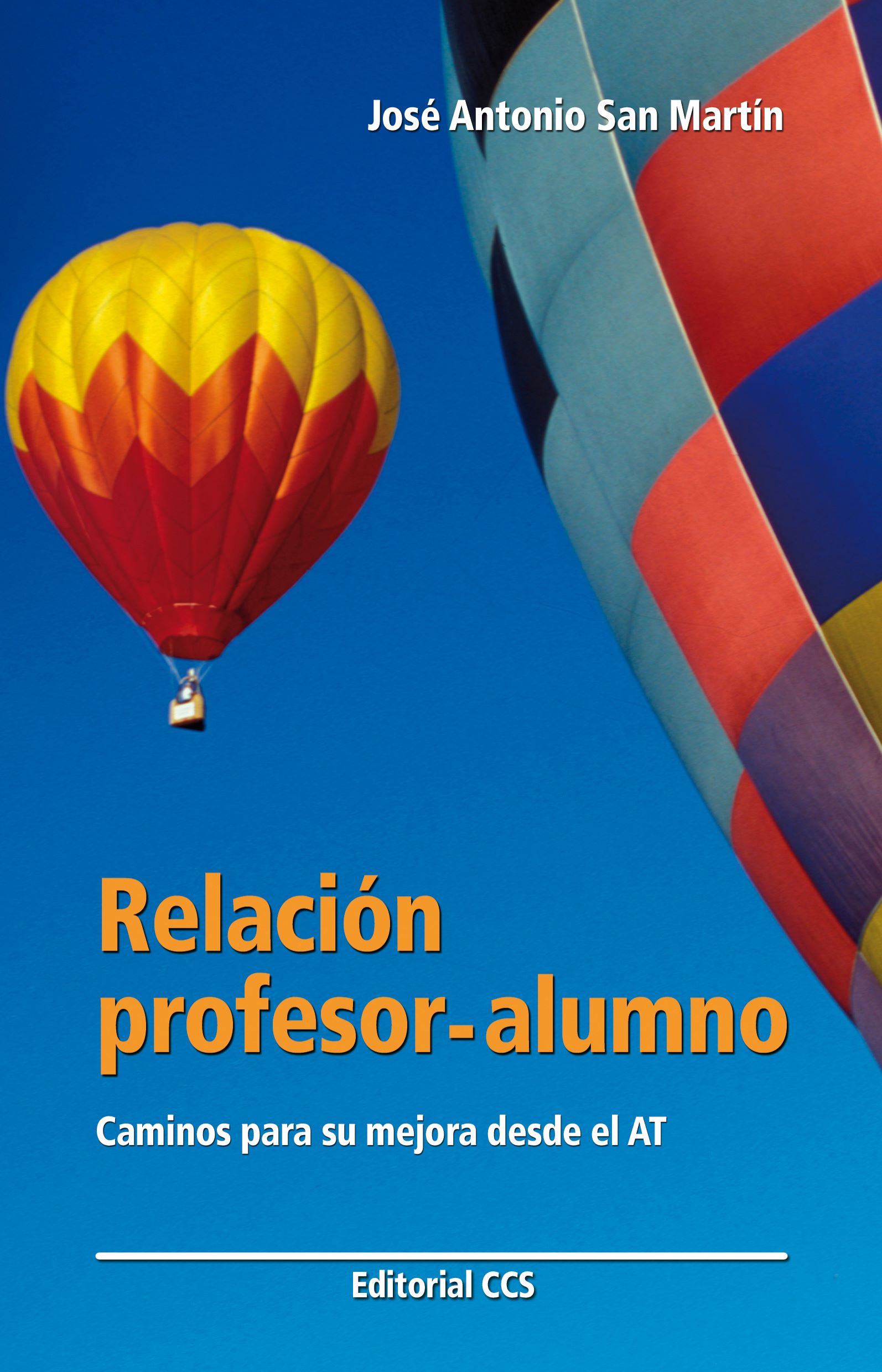 Relación profesor-alumno: caminos para su mejora desde el at