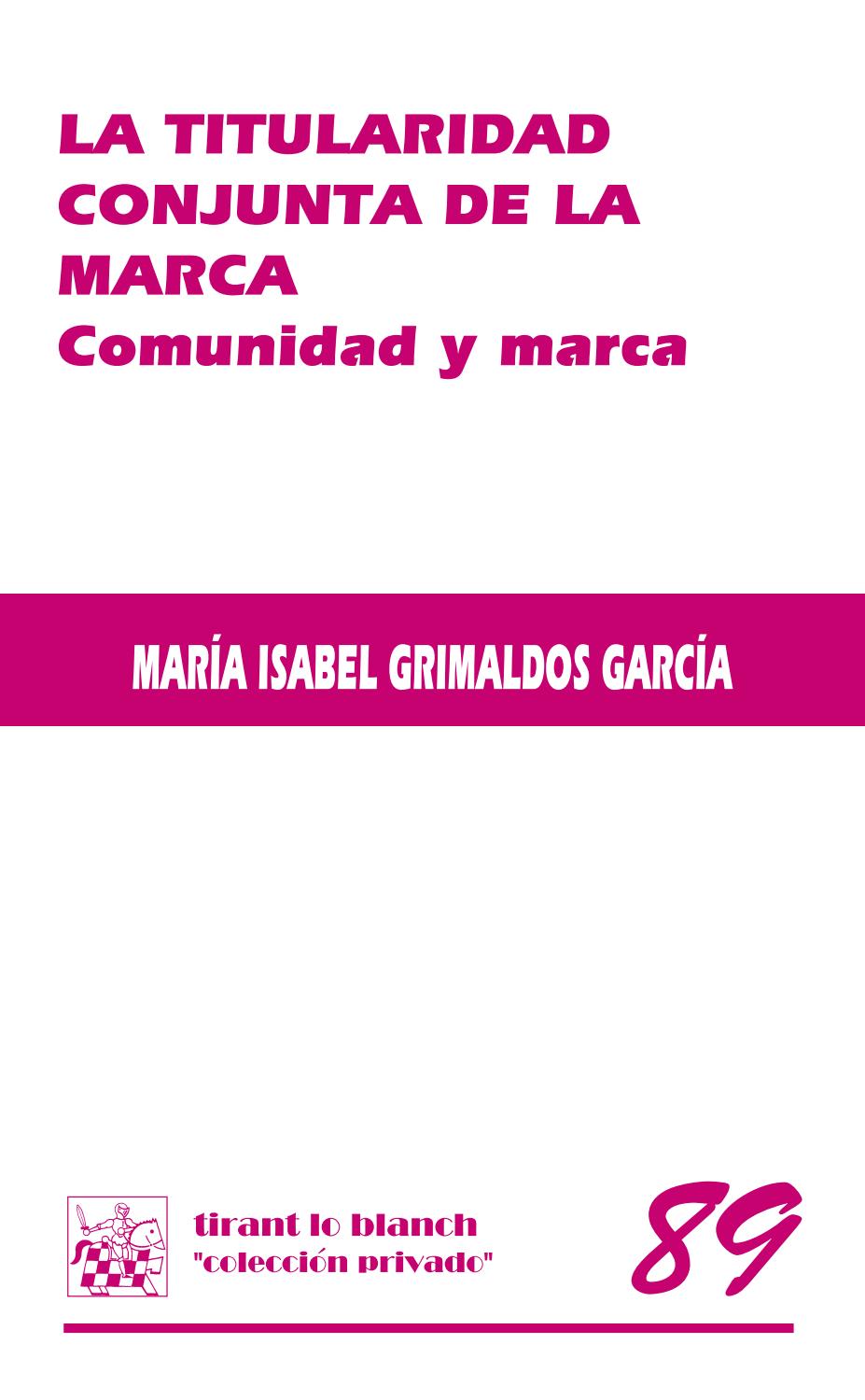 La titularidad conjunta de la marca : comunidad y marca