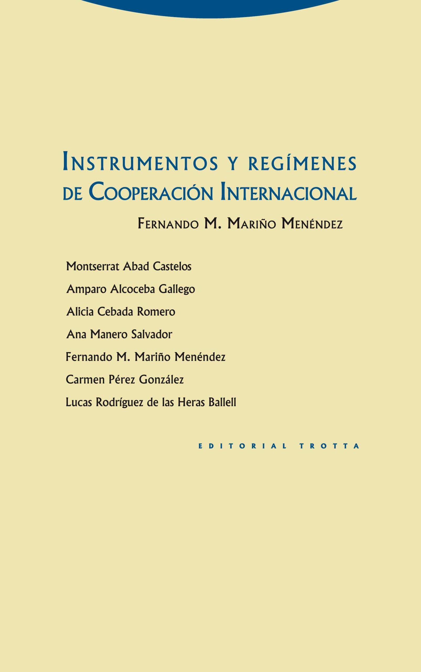 Instrumentos y regímenes de cooperación internacional.