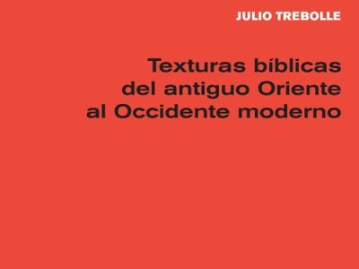 Texturas bíblicas del antiguo oriente al occidente moderno