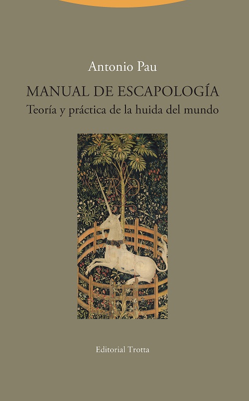 Manual de escapologia : teoría y práctica de la huida del mundo