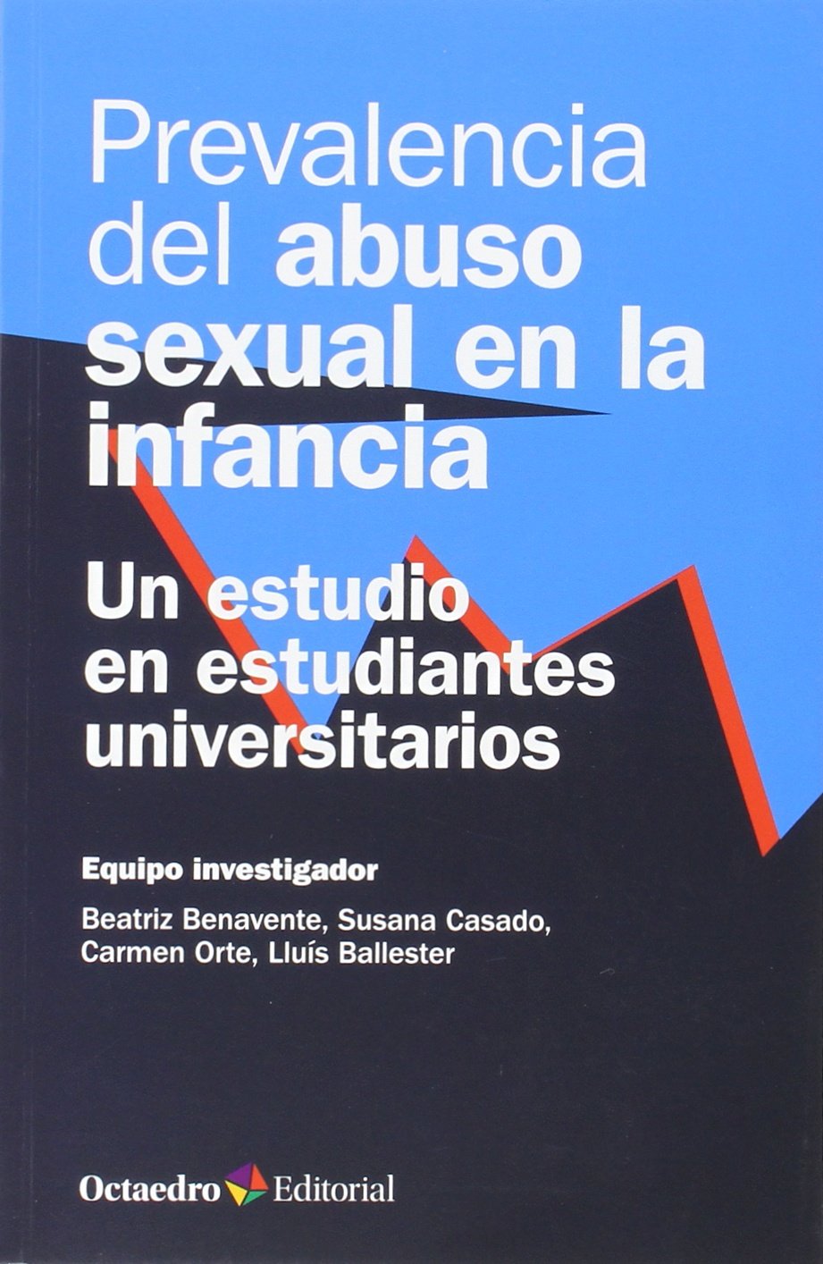 Prevalencia del abuso sexual en la infancia : un estudio en estudiante