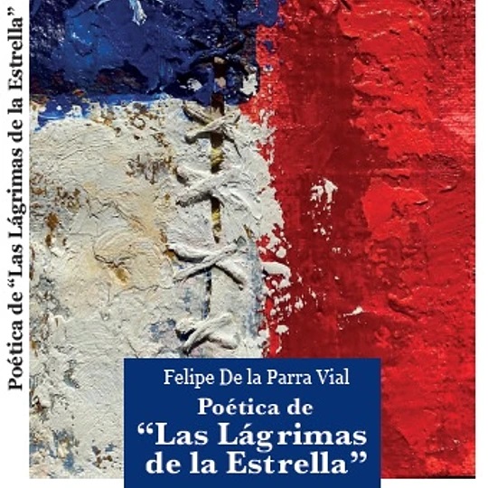 Poética de "las lágrimas de la estrella"