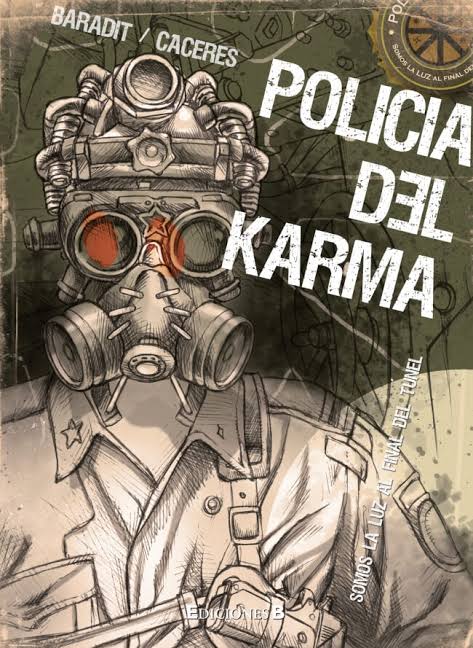 Policía del karma : somos la luz al final del túnel