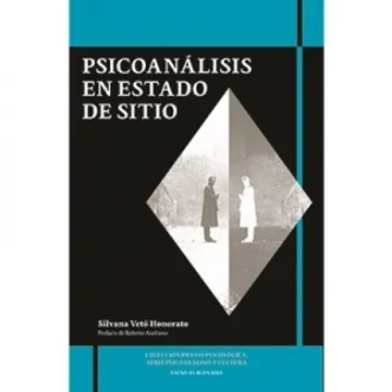 Psicoanálisis en estado de sitio
