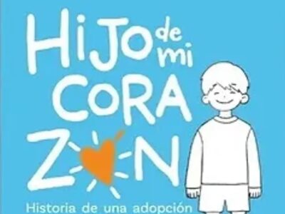 Hijo de mi corazón : historia de una adopción