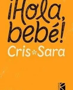 Hola bebe!