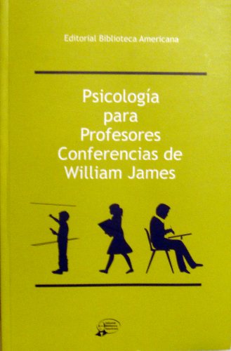 Psicología para profesores : conferencias de William James