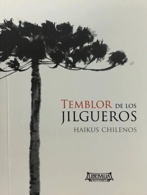 Temblor de los jilgueros : haikus chilenos