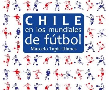 100 cosas que no sabías de... Chile en los mundiales de