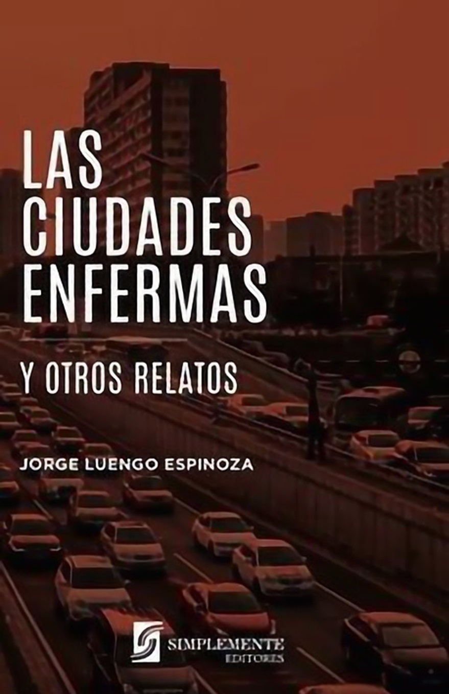 Las ciudades enfermas y otros relatos