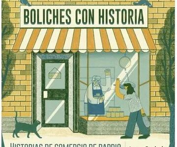 Boliches con historia : historias de comercio de barrio