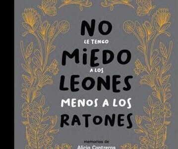 No le tengo miedo a los leones menos a los ratones