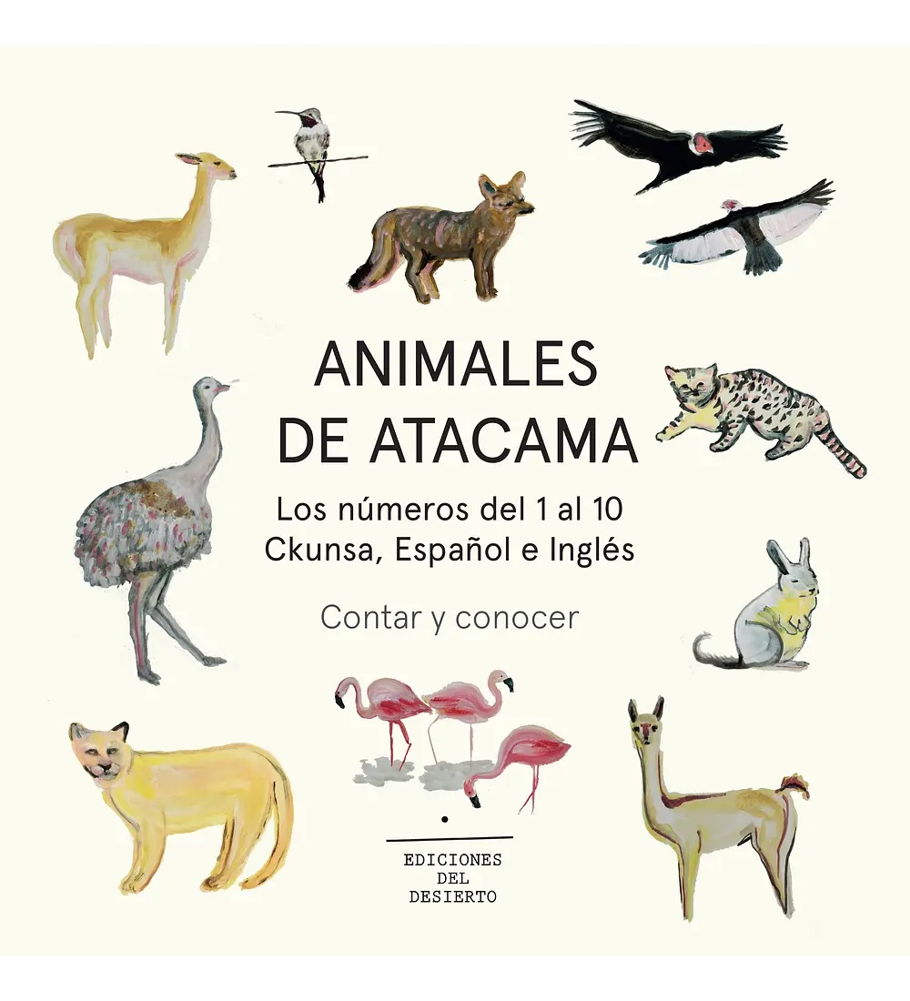 Animales de Atacama : los números del 1 al 10 : chunsa, español e ingl