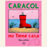 Caracol no tiene casa