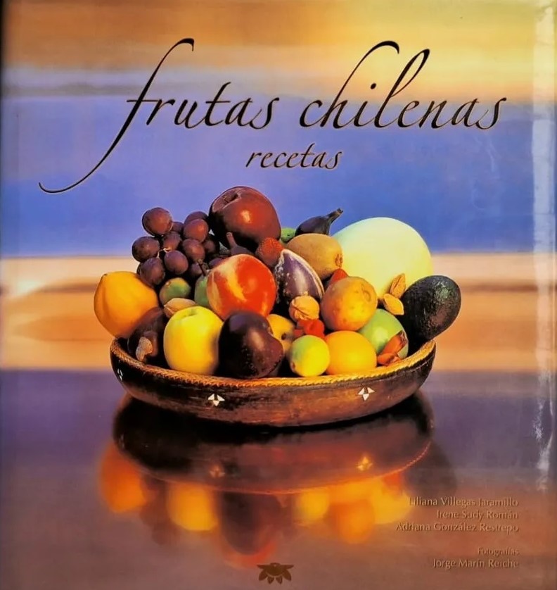 Frutas Chilenas : recetas