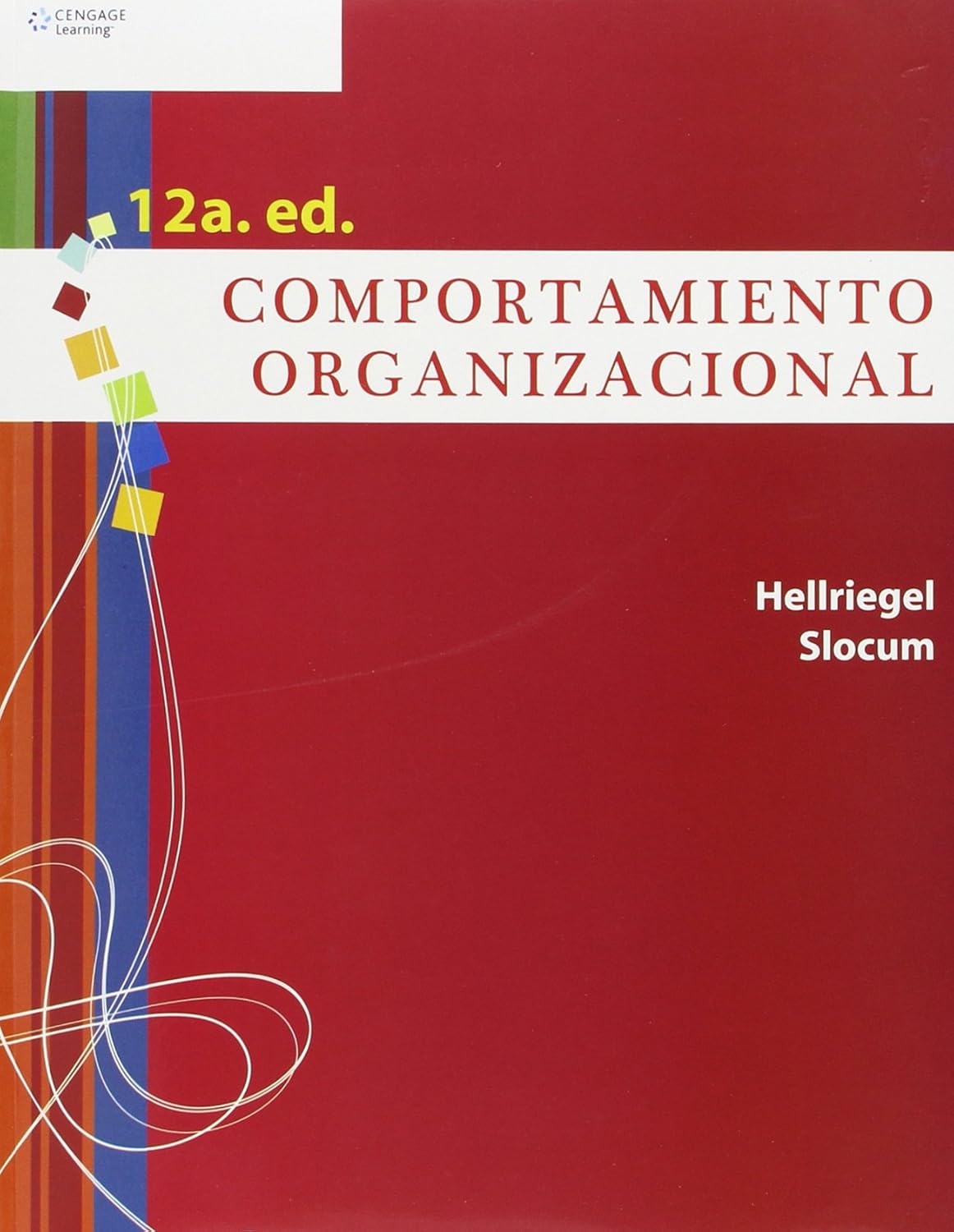 Comportamiento organizacional, 12ª ed.